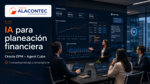 Equipo financiero analizando escenarios de planeación financiera y forecasting en Oracle EPM con apoyo de inteligencia artificial y Agent Cube, en una pantalla ejecutiva con el logotipo de ALACONTEC.